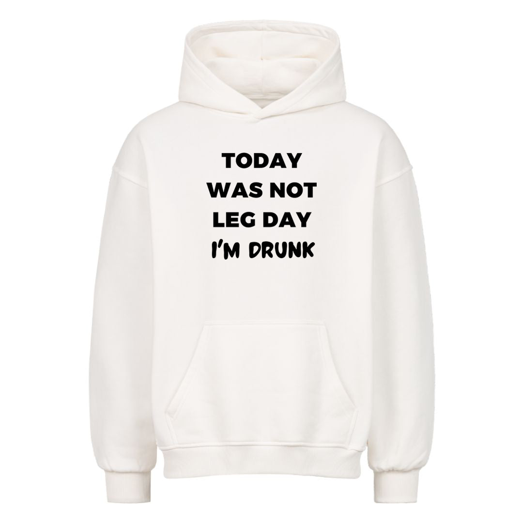 Idag var inte Leg day Oversized Hoodie
