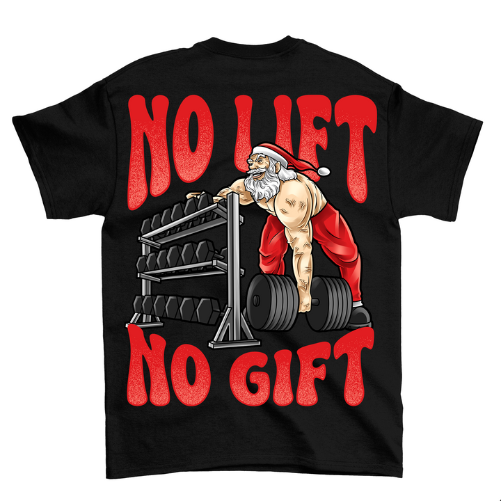 No lift no gift (Backprint) Shirt