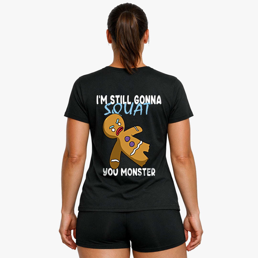 Still gonna squat (Backprint) Shirt
